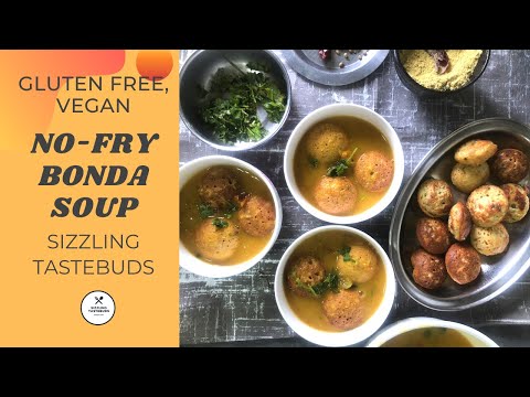 Bonda Soup Recipe (No Fry recipe ) | Vegan & GF Appetiser | No onion no garlic ~ Party Recipes