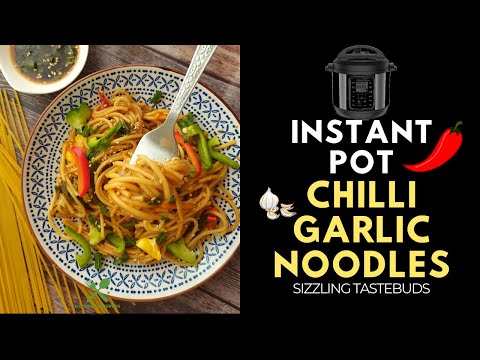 Instant Pot Chilli Garlic Noodles | #InstantPot #Vegan #OnePotMeal