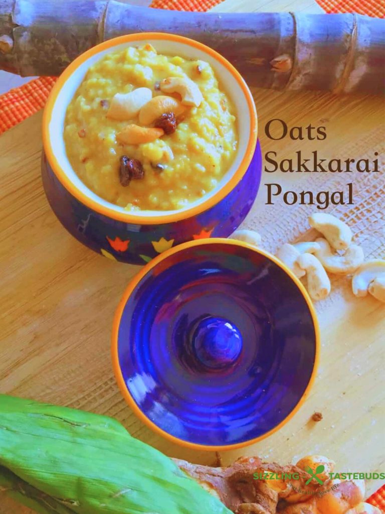 Oats in Chakkarai pongal – a new beginning of healthy eating this pongal festival.