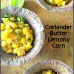 Coriander Butter Lemony Corn | Hostel – Dormitory Treats