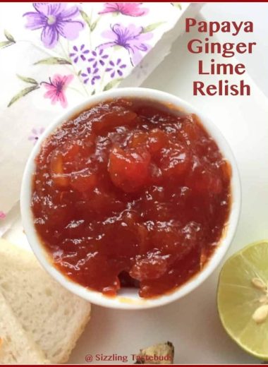 Papaya Ginger Lime Relish is a healthy, homemade jam made with papaya. And no preservatives added.