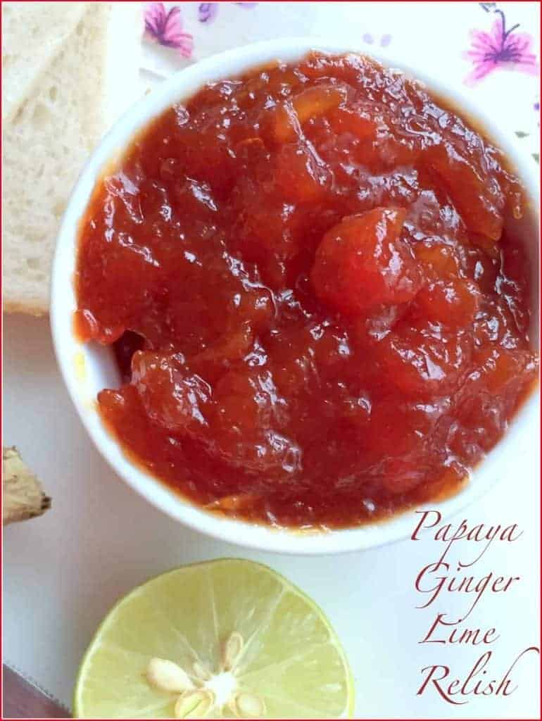 Papaya Ginger Lime Relish is a healthy, homemade jam made with papaya. And no preservatives added.