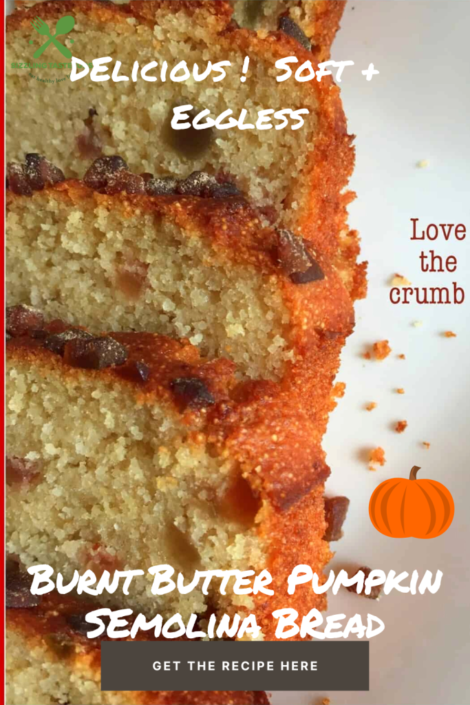 Browned Butter Semolina Pumpkin Bread is a quick and delicious, eggless bread made with Semolina, Wholewheat flour and homemade Pumpkin Puree. Serve it as a snack or for breakfast.