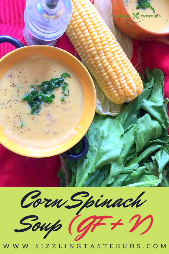 Corn Spinach Soup is a delicious & Creamy Soup. Vegan and Gluten Free, and can be made quickly for a hearty meal / Appetiser.