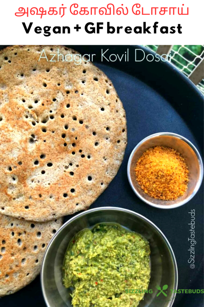 Azhagar Kovil Dosai is a special Vegan Dosa / savory Pancake made at a temple in Madurai and served as prasadam to the devotees.