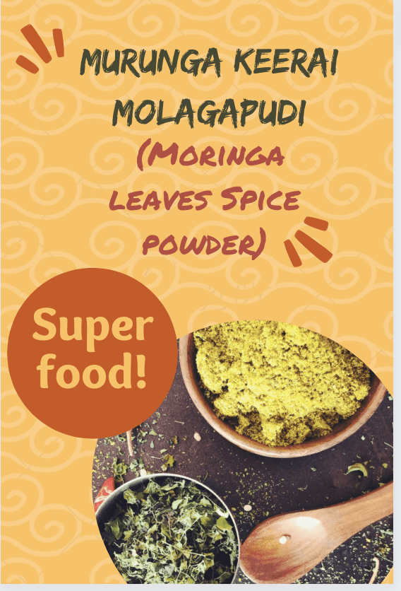 Moringa Spice Powder | Murungai Keerai Molagapodi is a spice powder/ condiment made with mixed lentil & super food moringa leaves. Served with Steamed rice or Idli-Dosa
