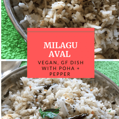 Milagu Aval or black Pepper flavoured Poha is a delicious satvik, Gluten Free and Vegan breakfast or snack made in less than 10 mins. Does not contain onion garlic too.