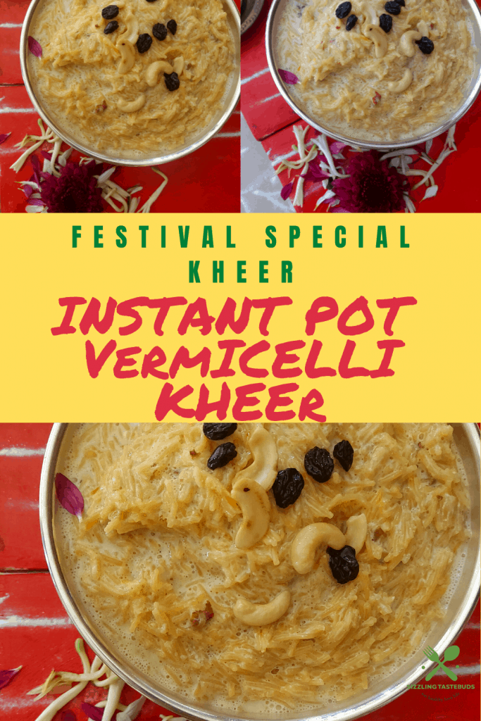 A creamy payasam or kheer made in the Instant Pot with roasted vermicelli, milk and nuts. Served at festivals or special occasions.