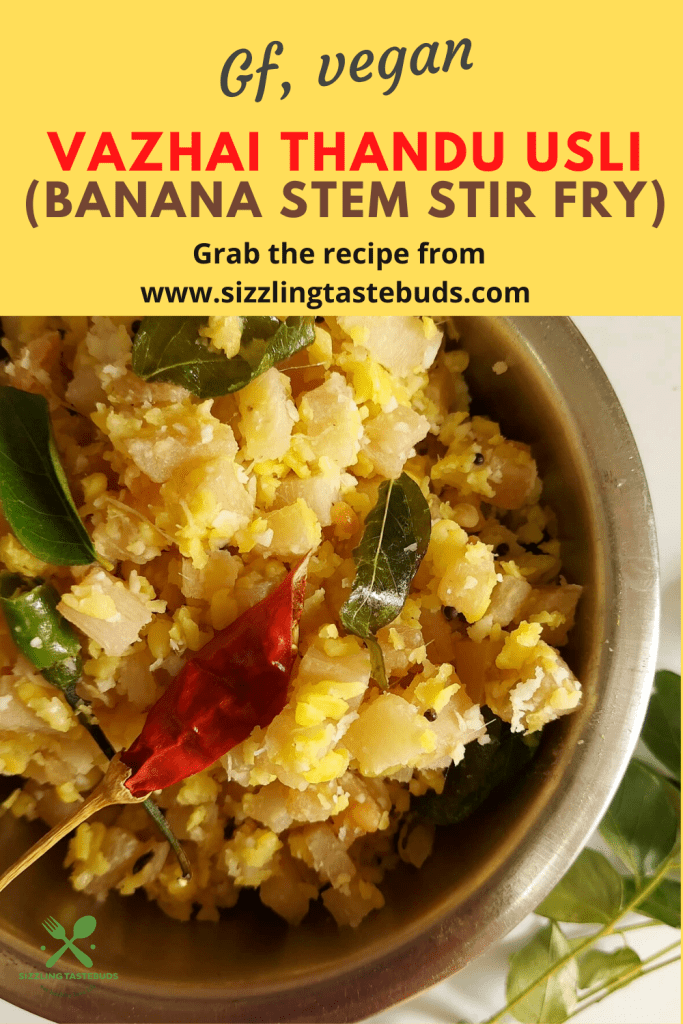 Vazhai Thandu Usli or Banana Stem dry Curry is a healthy vegan, GF dish made with Chopped Banana pith and lentils. Served as a accompaniment to Rasam or Sambhar.