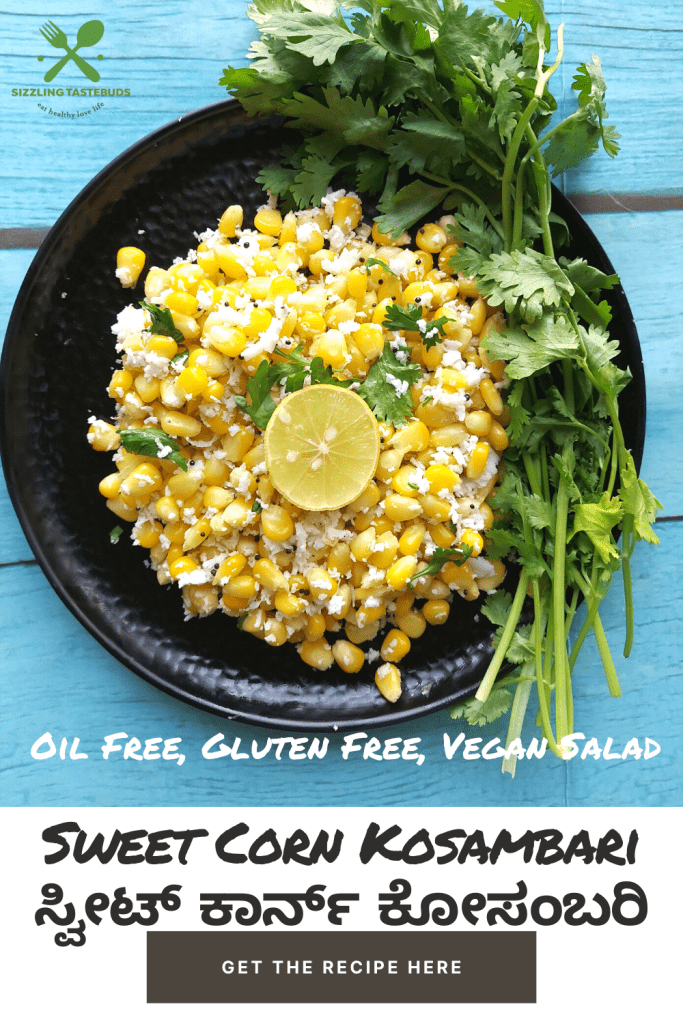 Corn Kosambari is a quick and delicious tossed salad made with Sweet corn. Tempered lightly and served as a snack or offering on festivals.