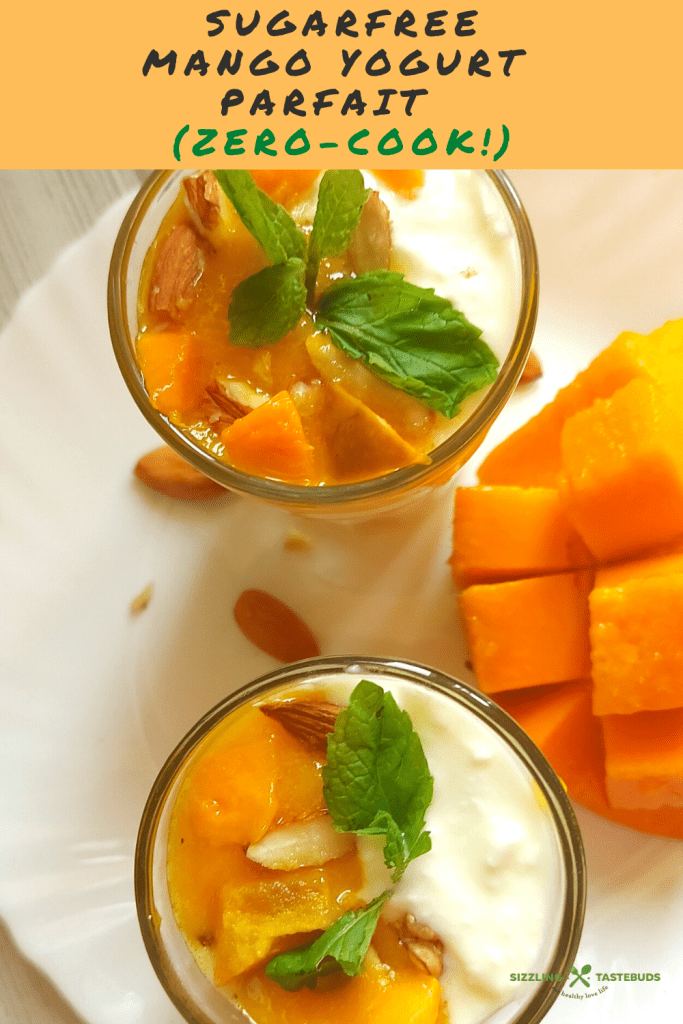 Sugarfree Mango Yogurt Parfait is an easy, Zero Cook Summer Dessert made with mangoes, homemade yogurt, Best served chilled.