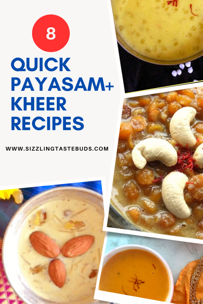 A One-stop collection of delicious and quick to make Payasam for festivals or any celebrations